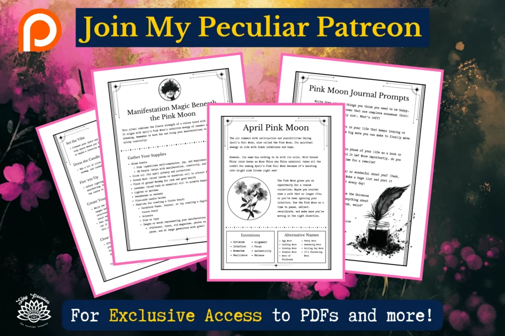 Join my Peculiar Patreon for April Pink Moon PDFs